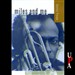 Miles and Me