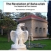 The Revelation of Baha-ullah in a Sequence of Four Lessons