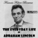 The Everyday Life of Abraham Lincoln