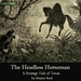 The Headless Horseman: A Strange Tale of Texas