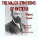 The Major Symptoms of Hysteria