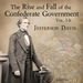 The Rise and Fall of the Confederate Government, Volume 1B