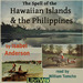 The Spell of the Hawaiian Islands and the Philippines